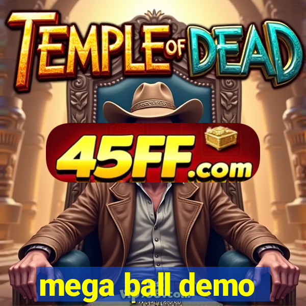 mega ball demo